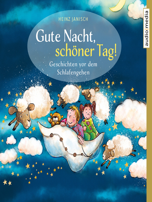 Title details for Gute Nacht, schöner Tag! – Geschichten vor dem Schlafengehen by Heinz Janisch - Wait list